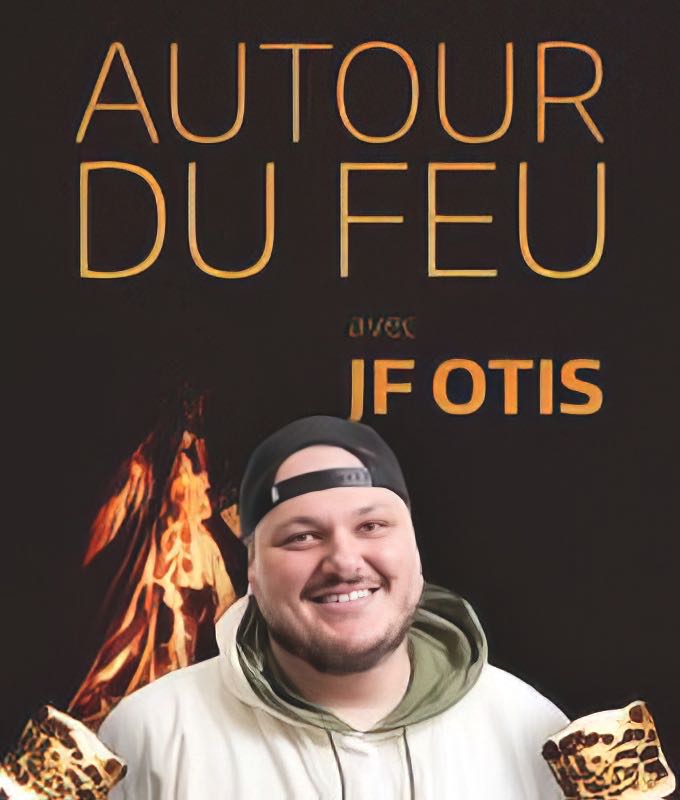 Autour du feu avec JF Otis